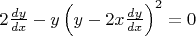 $2\frac{dy}{dx}-y\left(y-2x\frac{dy}{dx}\right)^2=0$