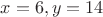 $x=6, y=14$