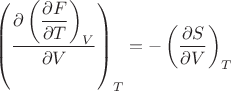 $\left(\dfrac{\partial \left(\dfrac{\partial F}{\partial T}\right)_V}{\partial V}\right)_T=-\left(\dfrac{\partial S}{\partial V}\right)_T$
