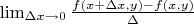 $ \lim _{\Delta x\to 0}\frac{f\left(x+\Delta x,y\right)-f\left(x,y\right)}{\Delta \:x}$