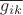 $\overline{g_{ik}}$