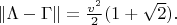 $\|\Lambda-\Gamma\|=\frac{v^2}{2}(1+\sqrt{2}).$