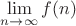 $\lim\limits_{n \to \infty} f(n)$