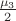 $\frac{\mu_3}{2}$