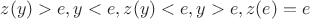 $z(y)>e, y<e, z(y)<e, y>e, z(e)=e$