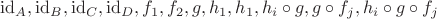 $\mathrm{id}_A, \mathrm{id}_B, \mathrm{id}_C, \mathrm{id}_D, f_1, f_2, g, h_1, h_1, h_i \circ g, g \circ f_j, h_i \circ g \circ f_j$