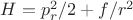 $H=p^2_r/2 +f/r^2$