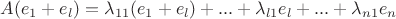 $A(e_1+e_l)=\lambda_{11}(e_1+e_l)+...+\lambda_{l1}e_l+...+\lambda_{n1}e_n$