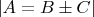 $\left\lvert A=B\pm C\right\rvert$