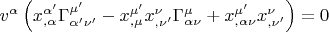 $v^\alpha  \left( {x_{,\alpha }^{\alpha '} \Gamma _{\alpha '\nu '}^{\mu '}  - x_{,\mu }^{\mu '} x_{,\nu '}^\nu  \Gamma _{\alpha \nu }^\mu   + x_{,\alpha \nu }^{\mu '} x_{,\nu '}^\nu  } \right) = 0$