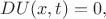 $DU(x,t)=0,$