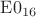 $\mathrm{E}0_{16}$