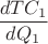 $\dfrac{dTC_1}{dQ_1}$