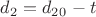 $d_2=d_2_0-t$