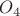 $O_{4}$