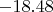 $-18.48$