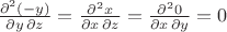 $\frac{\partial^2 (-y)}{\partial y\,\partial z}=\frac{\partial^2 x}{\partial x\,\partial z}=\frac{\partial^2 0}{\partial x\,\partial y}=0$