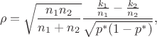 $$
\rho=\sqrt{\frac{n_1n_2}{n_1+n_2}}\dfrac{\frac{k_1}{n_1}-\frac{k_2}{n_2}}{\sqrt{p^*(1-p^*)}},
$$