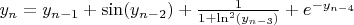 $y_{n} = y_{n-1} + \sin(y_{n-2}) + \frac{1}{1+\ln^2(y_{n-3})} + e^{-y_{n-4}}$