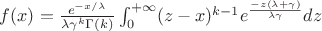 $f(x) = \frac{e^{-x/ \lambda}}{\lambda \gamma^k \Gamma(k)} \int_{0}^{+\infty} (z - x)^{k-1} e^{\frac{-z(\lambda + \gamma)}{\lambda \gamma}} dz$