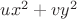 $ux^2 + vy^2$