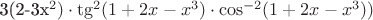 3(2-3x^{2})\cdot\tg^{2}(1+2x-x^{3})\cdot\cos^{-2}(1+2x-x^{3}))