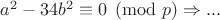$a^2-34b^2\equiv 0\pmod p\Rightarrow ...$