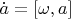 $\dot a=[\omega, a]$