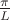 $\frac{\pi}{L}$