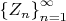 $\left\{Z_n\right\}_{n=1}^\infty$