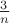 $\frac{3}{n}$