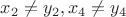 $x_2 \not =y_2,x_4 \not =y_4$