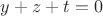 $y+z+t=0$