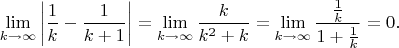 $$
\lim\limits_{k\to\infty}\left|\frac{1}{k}-\frac{1}{k+1}\right|=\lim\limits_{k\to\infty}\frac{k}{k^2+k}=\lim\limits_{k\to\infty}\frac{\frac{1}{k}}{1+\frac{1}{k}}=0.
$$