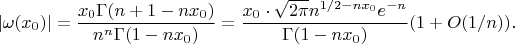 $$|\omega(x_0)|=\frac{x_0\Gamma(n+1-nx_0)}{n^n\Gamma(1-nx_0)}=\frac{x_0\cdot\sqrt{2\pi}n^{1/2-nx_0}e^{-n}}{\Gamma(1-nx_0)}(1+O(1/n)).$$