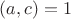 $(a, c) = 1$