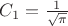 $C_1=\frac{1}{\sqrt{\pi}}$