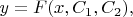 $$y = F(x,C_1,C_2),$$