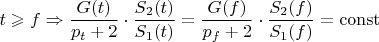 $$t\geqslant f\Rightarrow\frac{G(t)}{p_t+2}\cdot\frac{S_2(t)}{S_1(t)}=\frac{G(f)}{p_f+2}\cdot\frac{S_2(f)}{S_1(f)}=\operatorname{const}$$