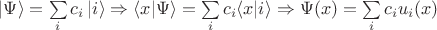 $\left\lvert \Psi \right\rangle=\sum\limits_{i}^{}c_i\left\lvert i \right\rangle\Rightarrow\langle x|\Psi \rangle=\sum\limits_{i}^{}c_i\langle x \lvert i \rangle\Rightarrow\Psi(x)=\sum\limits_{i}^{}c_iu_i(x)$