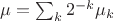 $\mu=\sum_k 2^{-k}\mu_k$