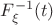 $F_{\xi}^{-1}(t)$