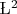 \L^2