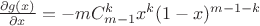 $\frac{\partial g(x)}{\partial x} = - m C_{m-1}^{k} x^{k}(1-x)^{m-1-k}$