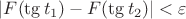 $|F(\tg t_1)-F(\tg t_2)|<\varepsilon$