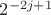 $ 2^{-2j+1}$