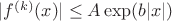 $|f^{(k)}(x)|\le A\exp(b|x|)$