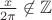 $\frac x{2\pi}\not\in \mathbb{Z}$