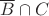 $\overline B  \cap C$