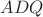$ADQ$